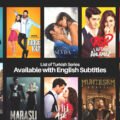 List of Turkish Series Available with English Subtitles